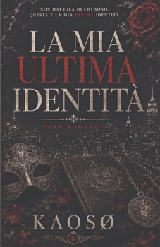 Paperback La MIA Ultima Identita [Italian] Book