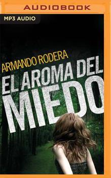 El aroma del miedo - Book #2 of the Inspector Bermejo