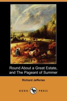 Round about a Great Estate, and The Pageant of Summer