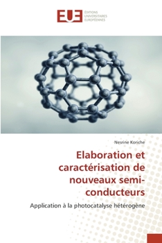 Paperback Elaboration et caractérisation de nouveaux semi-conducteurs [French] Book