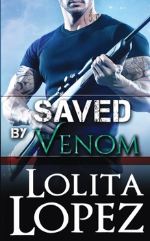 Saved by Venom - Book #3 of the Grabbed