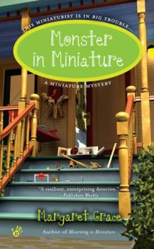Monster in Miniature - Book #5 of the Miniature Mystery