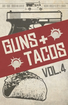 Paperback Guns + Tacos Vol. 4 Book