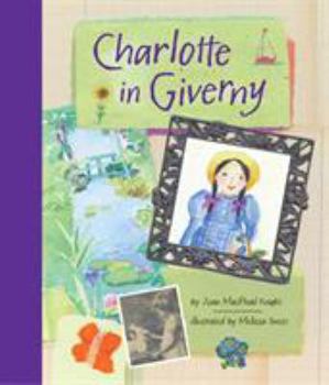 Charlotte in Giverny - Book #1 of the Charlotte