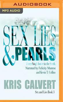 Sex, Lies & Pearls - Book #3 of the Moonlight and Magnolias