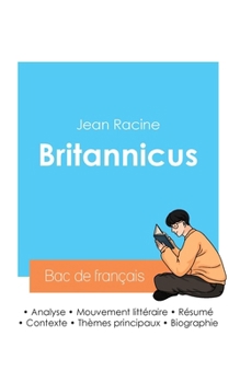 Paperback Réussir son Bac de français 2024: Analyse de la pièce Britannicus de Jean Racine [French] Book