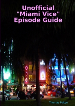 Paperback Unofficial "Miami Vice" Episode Guide Book