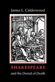 Paperback Shakespeare and the Denial of Death Book