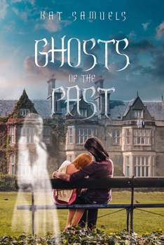Paperback Ghosts of the Past: A Steamy Romantic Suspense Novel Book