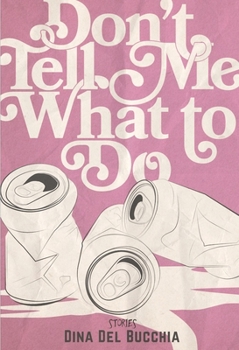 Paperback Don't Tell Me What to Do Book