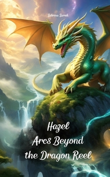 Paperback Hazel Arcs Beyond the Dragon Reel Book