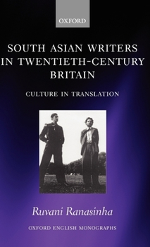 Hardcover South Asian Writers in Twentieth-Century Britain: Culture in Translation Book