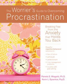 Paperback The Worrier's Guide to Overcoming Procrastination: Breaking Free from the Anxiety That Holds You Back Book
