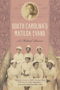 South Carolina's Matilda Evans: A Medical Pioneer (American Heritage)