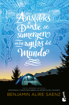 Paperback Aristóteles Y Dante Se Sumergen En Las Aguas del Mundo / Aristotle and Dante Dive Into the Waters of the World (Spanish Edition) [Spanish] Book