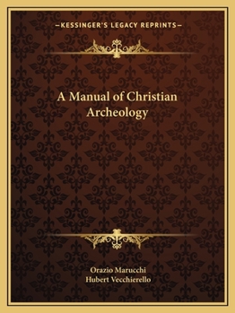 Paperback A Manual of Christian Archeology Book