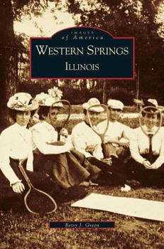 Western Springs, Illinois - Book  of the Images of America: Illinois