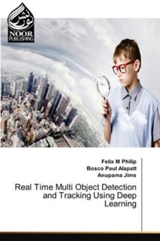 Paperback Real Time Multi Object Detection and Tracking Using Deep Learning Book