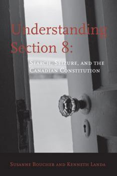 Understanding Section 8: Search, Seizure, And The Canadian Constitution