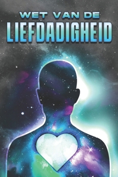 Paperback Wet Van de Liefdadigheid: Wetten van het Universum #28 [Dutch] Book