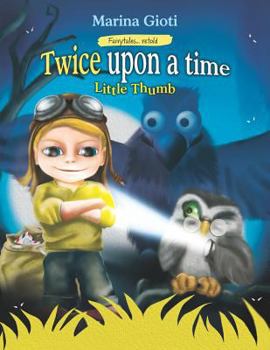 Twice Upon a Time: Little Thumb (Fairytales Retold Book 3)