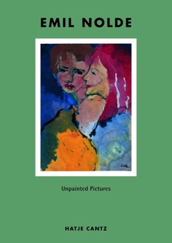 Hardcover Emil Nolde: Unpainted Pictures Book