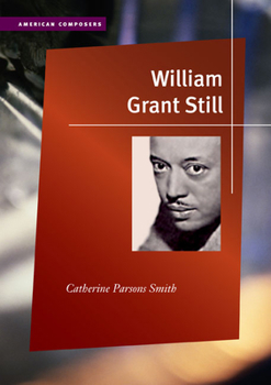 William Grant Still (American Composers) - Book  of the American Composers