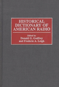 Hardcover Historical Dictionary of American Radio Book