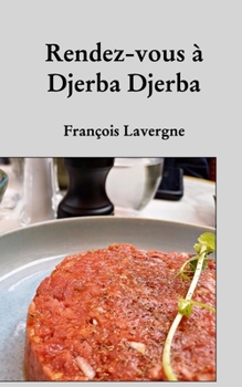 Rendez-vous à Djerba Djerba (French Edition)