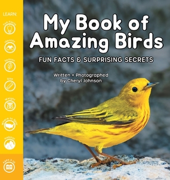 Hardcover My Book of Amazing Birds: Fun Facts & Surprising Secrets Book