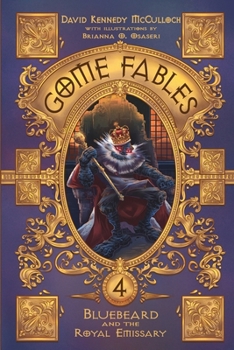 Bluebeard and the Royal Emissary (Gome Fables)