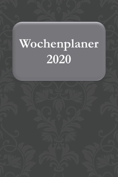Wochenplaner 2020: Wochenansicht auf 2 Seiten (German Edition)