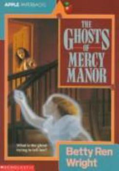 Hardcover The Ghosts of Mercy Manor Book