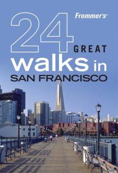 Paperback Frommer's 24 Great Walks in San Francisco Book