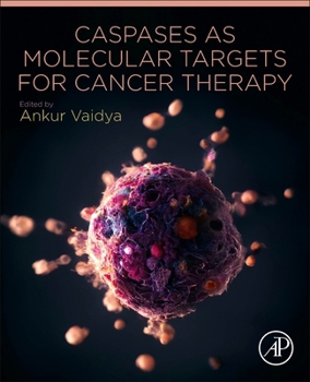 Paperback Caspases as Molecular Targets for Cancer Therapy Book