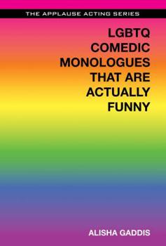 Paperback LGBTQ Comedic Monologues That Are Actually Funny Book