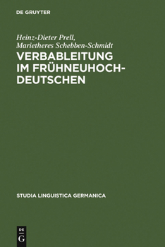 Die Verbableitung Im Fruehneuhochdeutschen (Studia Linguistica Germanica)
