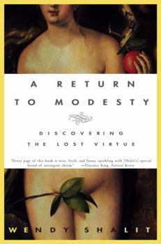 Paperback A Return to Modesty: Discovering the Lost Virtue Book