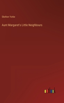 Hardcover Aunt Margaret's Little Neighbours Book