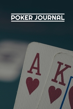 Paperback Poker Journal: Poker Notebook - 120 pages, 6x9 inches - Gift for poker players Book