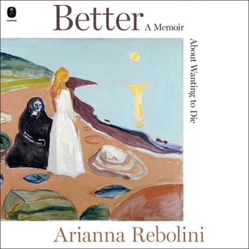 MP3 CD Better: A Memoir about Wanting to Die Book