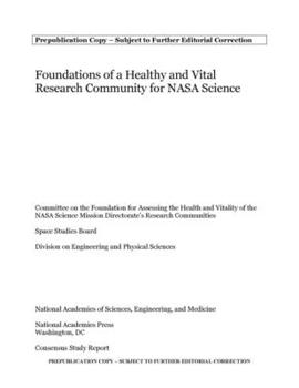 Paperback Foundations of a Healthy and Vital Research Community for NASA Science Book