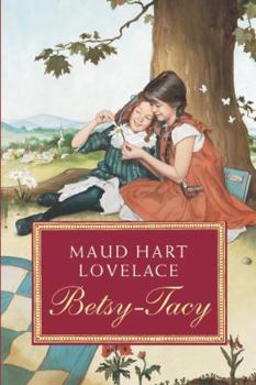 Betsy-Tacy - Book #1 of the Betsy-Tacy