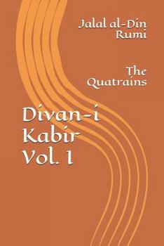 Paperback Divan-I Kabir, Volume I: The Quatrains Book