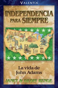Paperback John Adams (Spanish Edition) Independencia para siempre: La vida de John Adams (Valentia) (Valentia - Spanish) [Spanish] Book