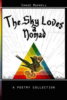 Paperback The Sky Loves a Nomad Book