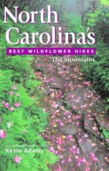 Paperback North Carolina's Best Wildflower Hikes: The Mountains Book