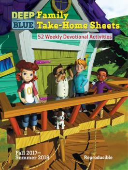 Paperback Deep Blue Family Take-Home Sheets: 52 Weekly Devotional Activities Book