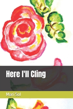 Paperback Here I'll Cling Book