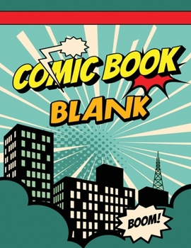 Paperback Blank Comic Book: Draw Your Own Comics, Large Sketchbook for Kids and Adults to Draw Comics Book